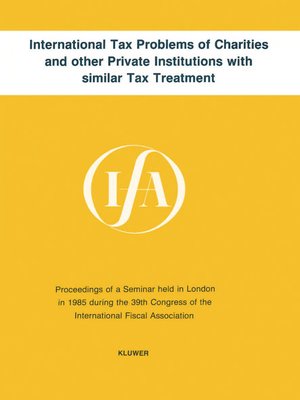 cover image of International Tax Problems of Charities and other Private Institutions with similar Tax Treatment